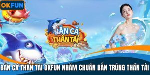 Bắn Cá Thần Tài