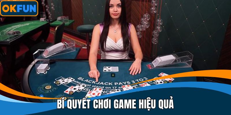 Bí quyết chơi game hiệu quả