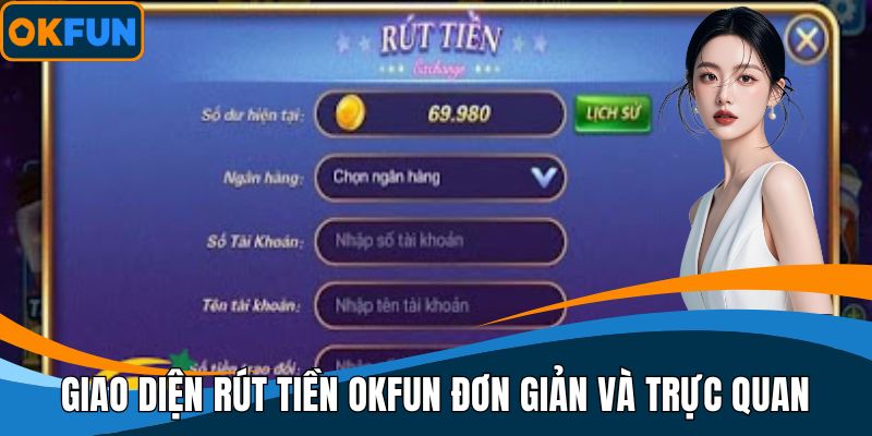 Giao diện thao tác rút tiền OKFUN đơn giản và trực quan