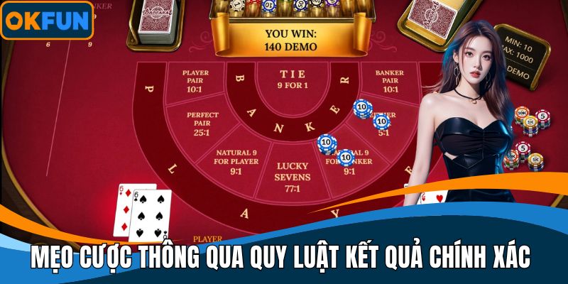 Mẹo cược thông qua quy luật kết quả chính xác