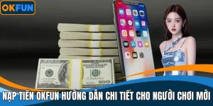 Nạp Tiền OKFUN