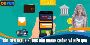 Rút Tiền OKFUN