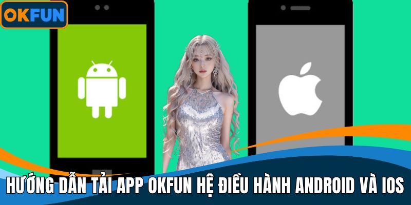 Tải App OKFUN